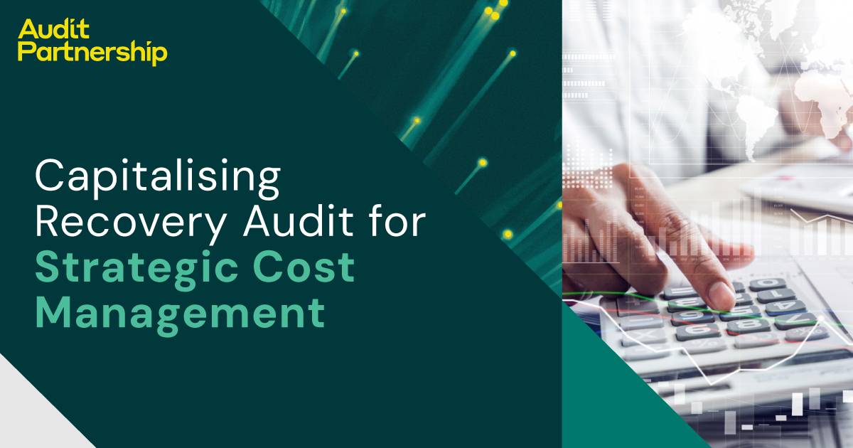 capitalising-recovery-audit-for-strategic-cost-management